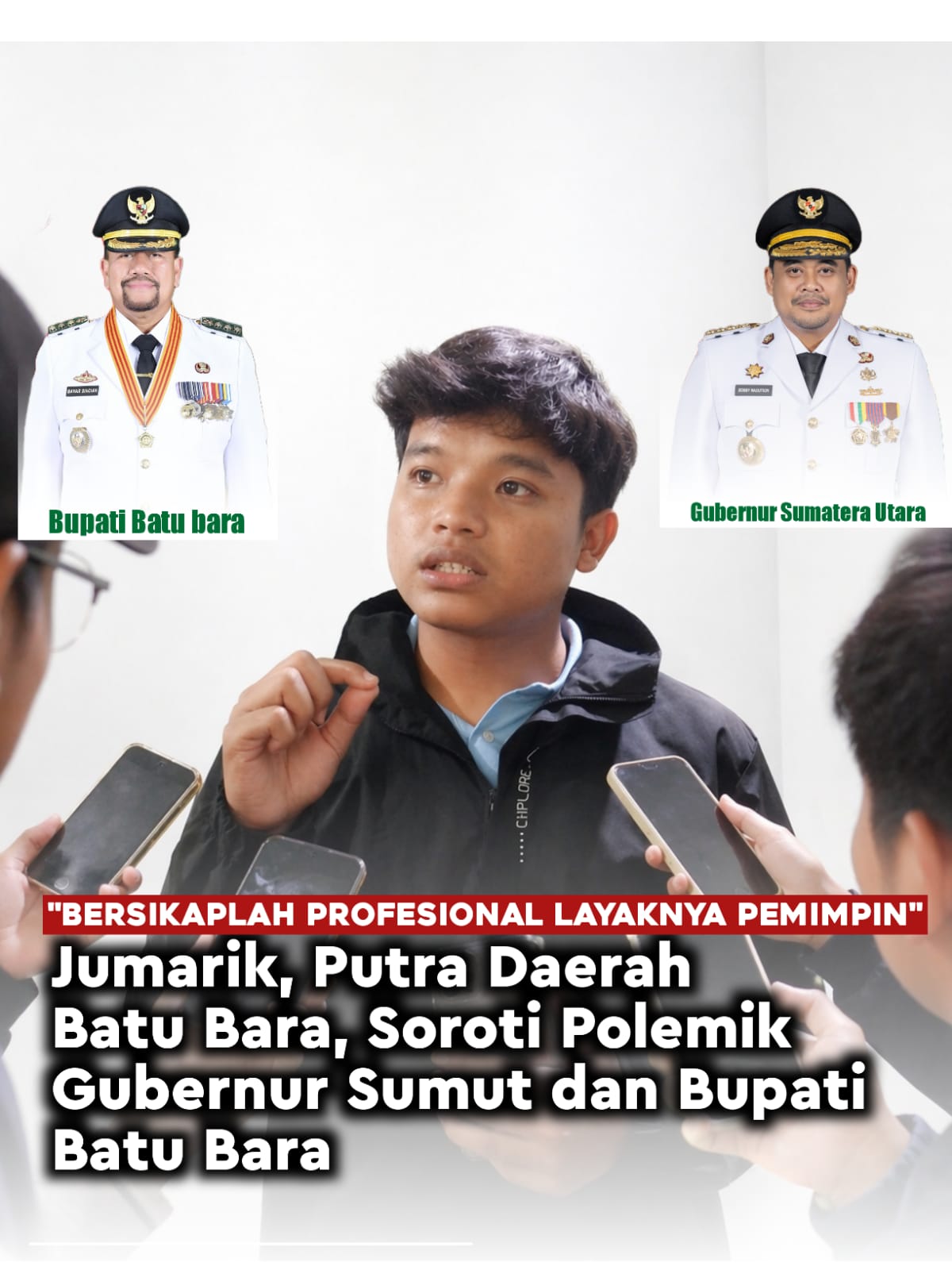 Jumarik Putra Daerah Batu Bara Soroti Polemik Gubernur Sumut Dan Bupati Batu Bara, Masing-masing Punya Kepentingan Politik Jangan Libatkan Publik