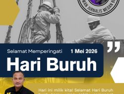 KETUA UMUM WARTAWAN JURNALIS MEDAN BERSATU MENGUCAPKAN SELAMAT HARI BURUH DUNIA.