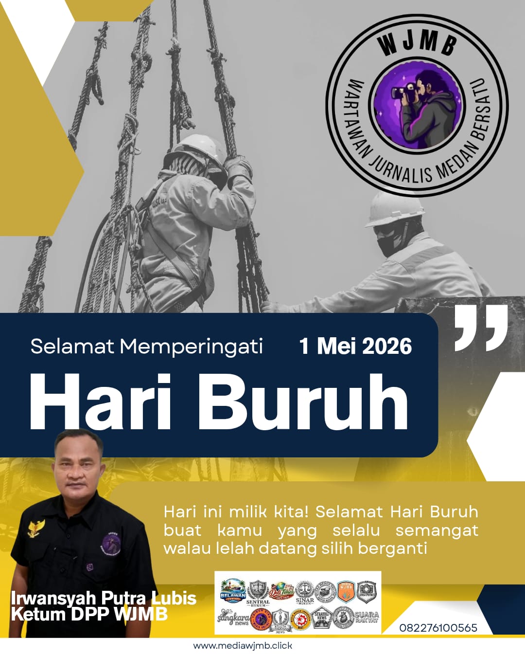 KETUA UMUM WARTAWAN JURNALIS MEDAN BERSATU MENGUCAPKAN SELAMAT HARI BURUH DUNIA.